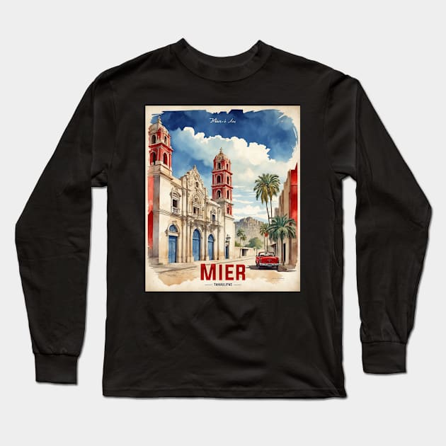 Mier Tamaulipas Mexico Vintage Tourism Travel Long Sleeve T-Shirt by TravelersGems